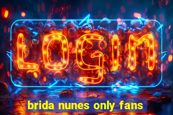 brida nunes only fans